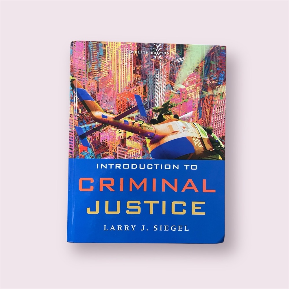 Introduction to Criminal Justice Hard Cover Book by Larry J. Siegel